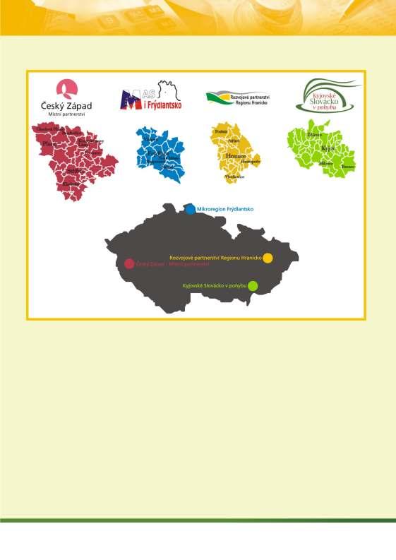 Výroční zpráva 2008 Partnerství MAS Podejme si ruce Na základě dohody o meziregionální spolupráci uzavřené v roce 2007 mezi 4 místními akčními skupinami v ČR MAS Český Západ Místní partnerství, MAS