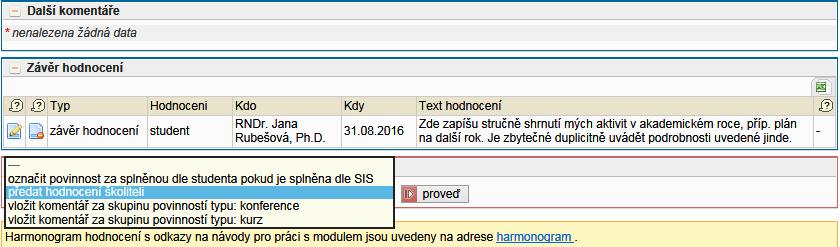 Obr. 15: Souhrnné hodnocení, předání školiteli První možnost výběru z menu na obr.