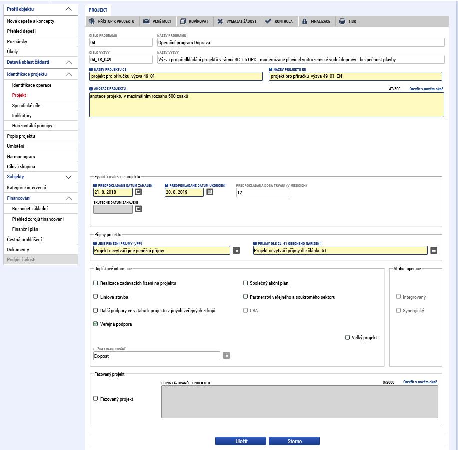 Detailní postup pro vyplnění záložky Projekt je uveden v Uživatelské příručce IS KP14+: Pokyny pro vyplnění formuláře žádosti o podporu, verze 6.0, kapitola 5.4.2, s.