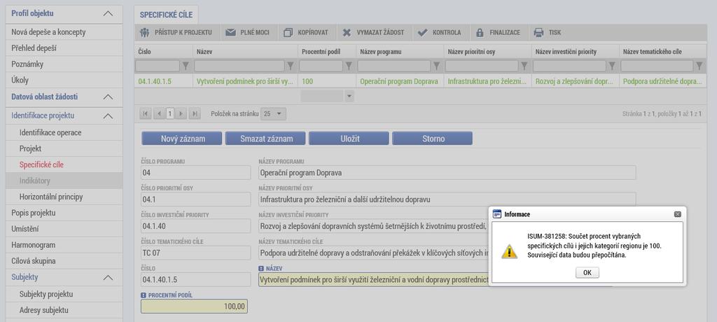 Na záložce Specifické cíle není třeba vyplňovat žádné další údaje. Pro výzvu je relevantní pouze jeden specifický cíl, který je na žádosti o podporu již předvyplněný.