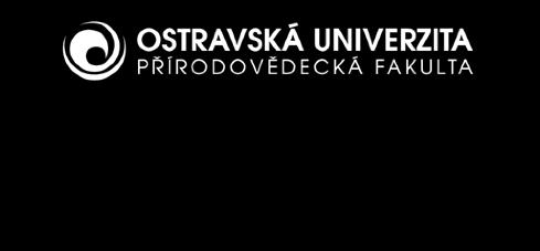 Část první Obecná ustanovení Článek 1 Úvodní ustanovení 1. Přírodovědecká fakulta (dále jen PřF ) je součástí Ostravské univerzity (dále jen OU ) ve smyslu zákona č. 111/1998 Sb.