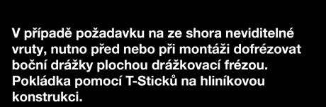 Navíc díky tomuto napojení nemusíte řešit žádný prořez prken.