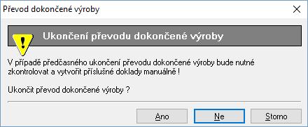 Pokud by v průběhu celého procesu převodu dokončené výroby chtěl uživatel na některém z kroků