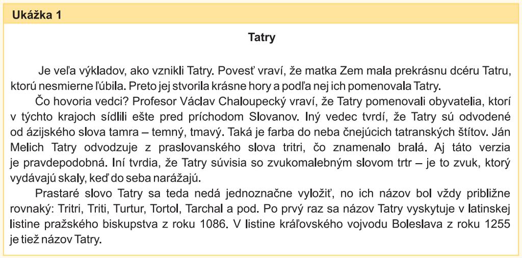 Ukážky úloh a textov z vyučovacích jazykov Slovenský jazyk a literatúra Na uvedenú ukážku sa vzťahujú