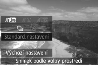 Sníme podle volby prostředí S výjimou režimů záladní zóny <1> (Plně automat.) a <7> (Bles vyp) můžete vybrat prostředí pro snímání. Prostředí 1 7 C 2 3 4 5 6 Efet prostředí (1) Standard.