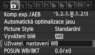 3 Nastavení vyvážení bílén O Uživatelsé nastavení vyvážení bílé Pomocí uživatelsého nastavení vyvážení bílé lze ručně nastavit vyvážení bílé pro onrétní světelný zdroj, a dosáhnout ta vyšší přesnosti.