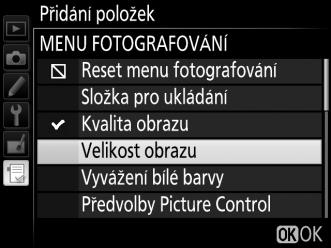 stiskněte tlačítko 2. 3 Vyberte položku menu.