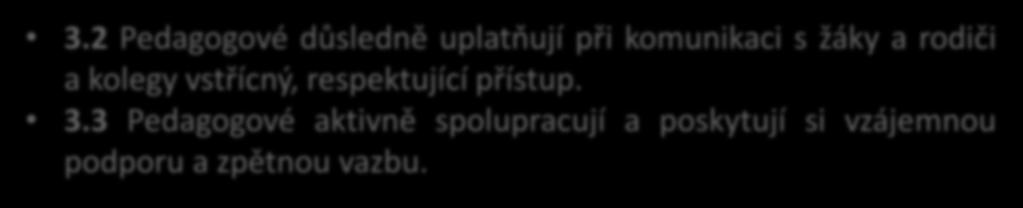 Oblast 3 a 4 příklady kritérií Kvalita pedagogického sboru