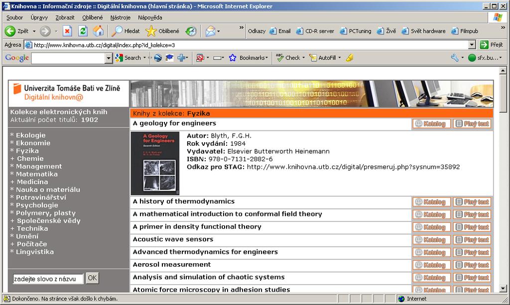 Digitální knihovna UTB Problém roztříštěnosti ebooks Digitální knihovna = zastřešení