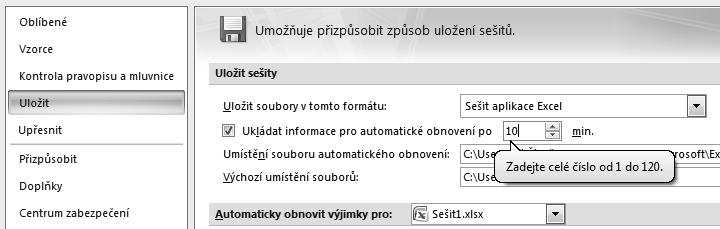 Práce se sešity a šablonami 75 101 Jak nastavit automatické ukládání záložní kopie sešitu Excel umožňuje nastavit u jednotlivých sešitů požadavek ukládat sešit ve dvou kopiích.