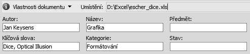 Práce se sešity a šablonami 83 Obrázek 25: Zobrazení cesty k sešitu pomocí vlastností 123 Jak zapsat do listu informaci o úplné cestě k sešitu znalec Mnozí uživatelé doplňují své sešity popisy