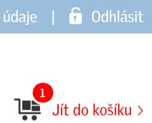 Uložení objednávky Obsah nákupního košíku si zobrazíte pomocí tlačítka Jít do košíku v pravém horním rohu