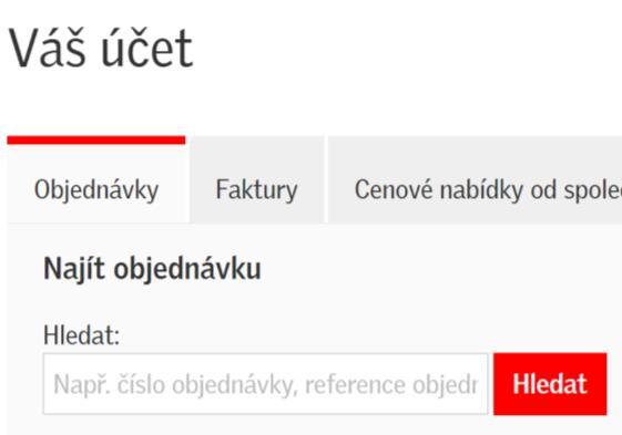 Hledat/zobrazit objednávky Na domovské stránce najdete posledních pět objednávek.