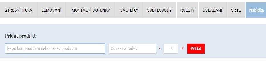 Pokud znáte kód produktu, stačí jej zadat a poté přidat položku do košíku. Vyhledaný produkt můžete doplnit vlastní poznámkou, tzv. Odkaz na řádek.