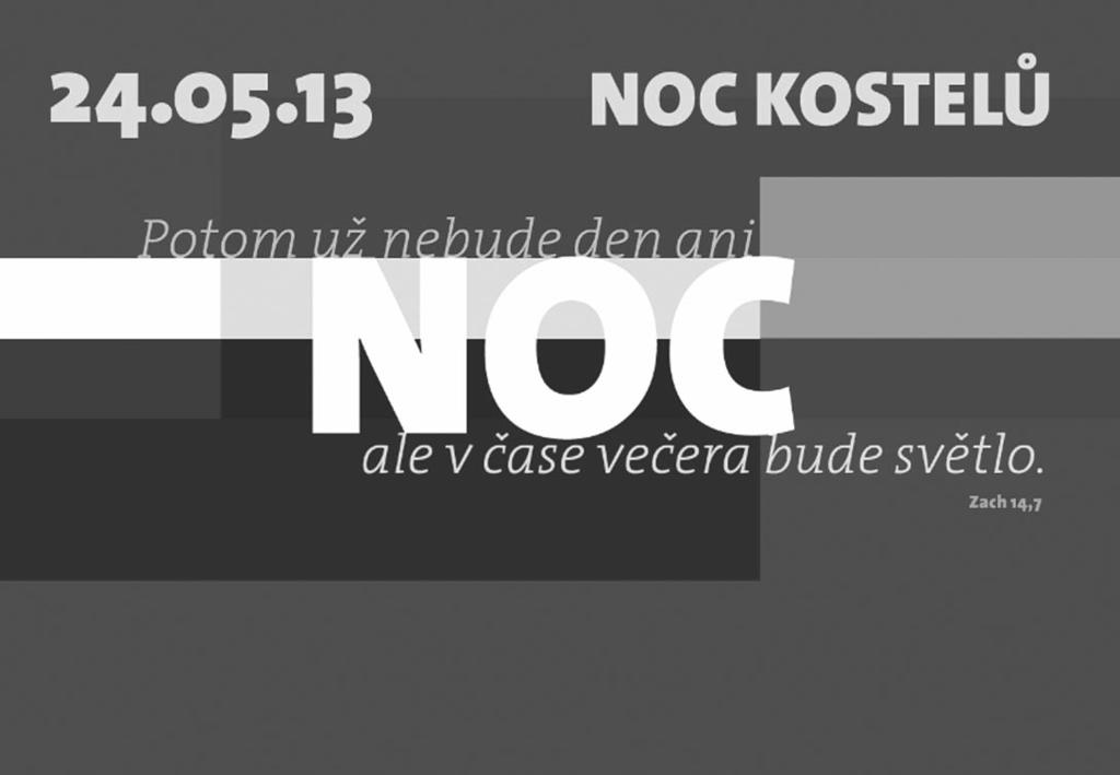 Václava (kazatel: arcibiskup Graubner), na ni bude navazovat pochod centrem mìsta na podporu Damas de Blanco do kostela ÈCE, kde po prezentaci cest cestovatelù po Kubì v loòském roce (synodní senior