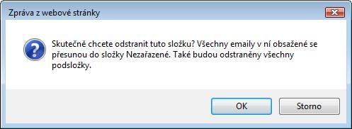 Při výběru příkazu Smazat se zobrazí žádost o potvrzení smazání složky. Po potvrzení kliknutím na tlačítko OK je složka odstraněna. Složky lze mazat i v případě, že nejsou prázdné.