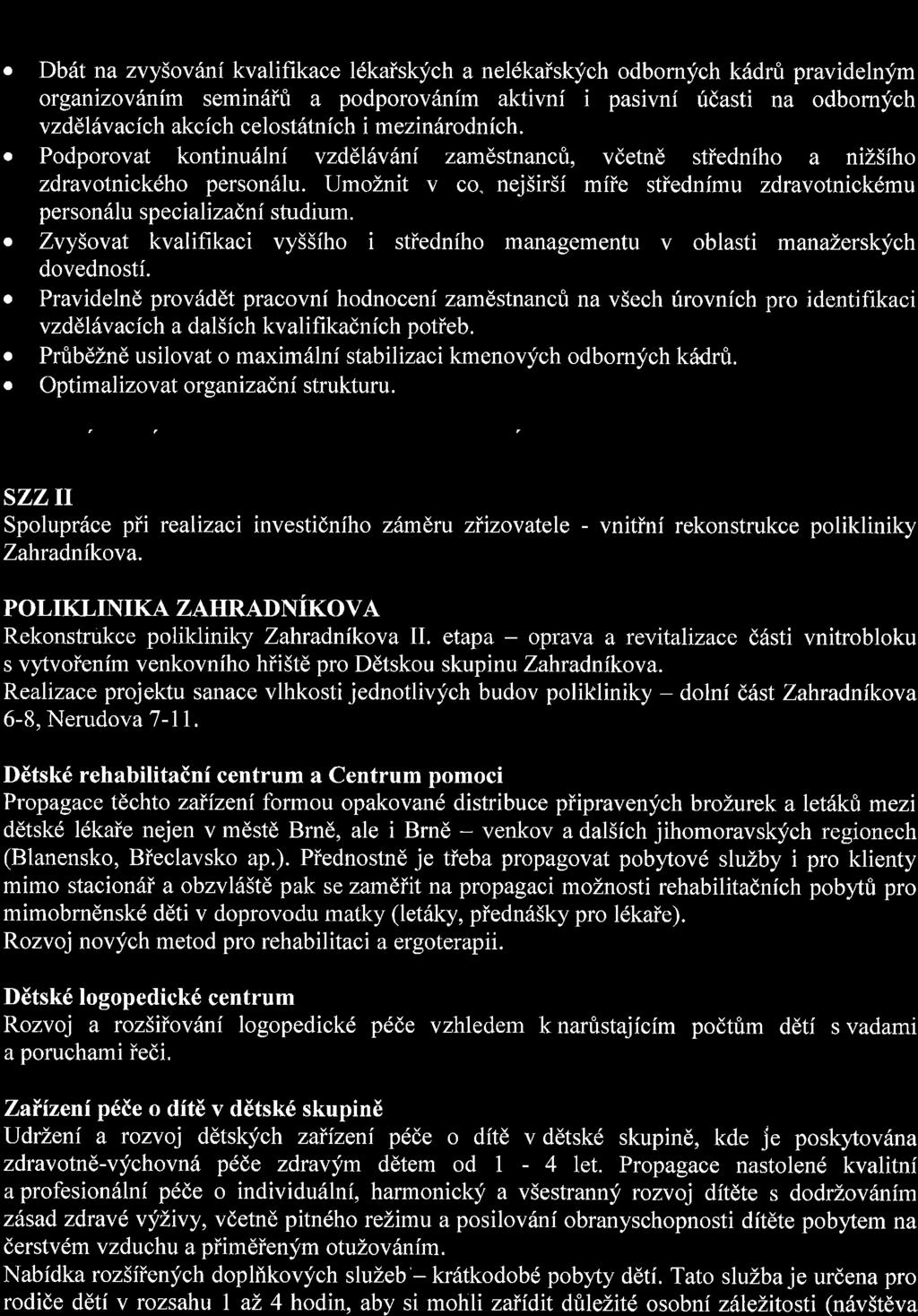 plan A ukot,y v oblaslrr niznnf lmsrvcn zprodl o Db6t na zvy5ov6ni kvalifikace l6kais[ich a nel6kaiskych odbornych k6drri pravidelnym organizov6nim semin6ifi a podporov6nim aktivnf i pasivni ridasti