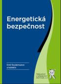 SOULEIMANOV, Emil a kol.: Energetická bezpečnost.