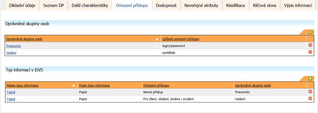Popis prvků ovládání Storno Uzavře formulář Hledané záznamy ISVS, aplikace provede návrat na předchozí obrazovku 6.4.5.