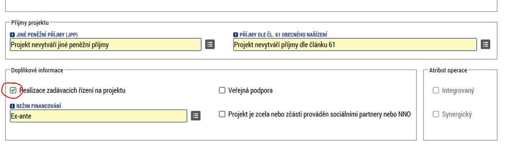 Snímek se zobrazením části záložky Projekt s vyznačením záznamu pro aktivaci záložek Veřejné zakázky Jakmile je změna uložena, jsou zpřístupněny datové oblasti k zadání údajů o plánovaných (či už