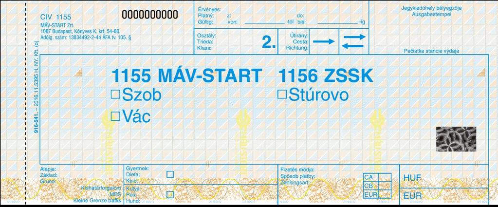 Železničná spoločnosť Slovensko, a.s. Strana 3 z 18 Cenník Relácia Spiatočné cestovné celé v EUR polovičné v EUR Štúrovo Szob 1,80 0,90 Štúrovo Vác 3,80 1,90 Vzor predtlačeného cestovného lístka MÁV-START 2.
