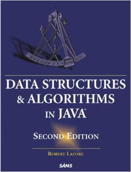 pdf Data Structures and Algorithms in Java (2nd Edition) Robert Lafore Sams, 2002, ISBN: 978-0672324536 Algorithms