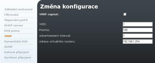 VRRP (Virtual Router Redundancy Protocol) jedná se o Internetový protokol, který umožňuje využití jednoho nebo více záložních routerů v lokální síti.