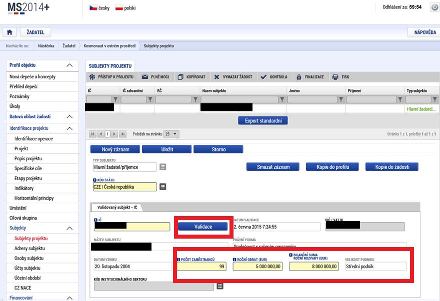 Subjekty projektu Na záložce Subjekty projektu žadatel ze seznamu vybere Typ subjektu, konkrétně pak Hlavní žadatel/příjemce. Vyplní Identifikační číslo a klikne na tlačítko Validace.