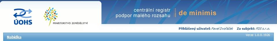 Hlavička Hlavička obsahuje informaci o přihlášeném uživateli (jméno a příjmení), subjektu (poskytovatel) a informaci o verzi aplikace RDM. Obrázek 1.