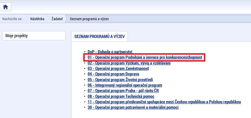 Nová žádost Po stisknutí této nabídky se zobrazí seznam programů a výzev.