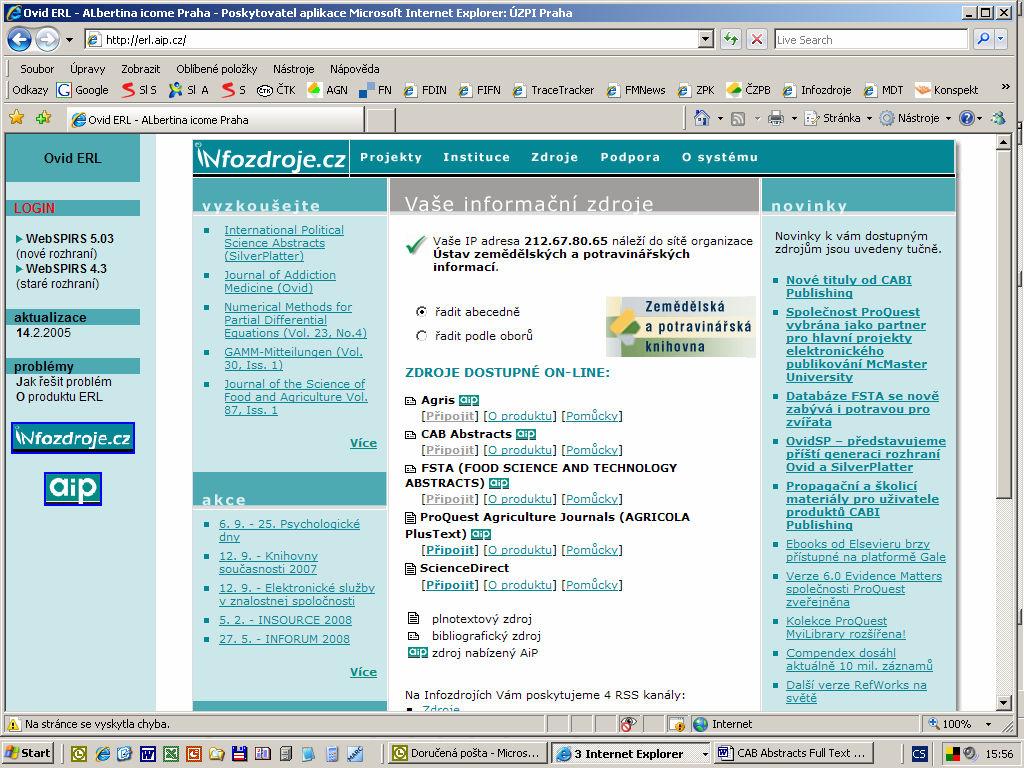 Přístup do databází začíná přihlášením na stránku Infozdroje, které probíhá automaticky po zadání URL http://www.infozdroje.cz.