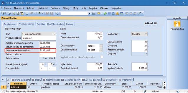 www.pohoda.cz dobu určitou, které Vám usnadní evidenci data ukončení pracovních poměrů uzavřených na dobu určitou. Pro tiskové sestavy typu Microsoft Word jsme přidali možnost exportu ve formátu *.