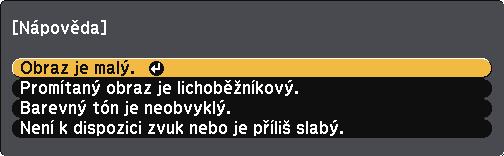 Používání oken nápovědy projektoru 131 Systém nápovědy projektoru umožňuje zobrzit informce, které vám pomohou odstrnit běžné problémy. b Zpněte projektor.