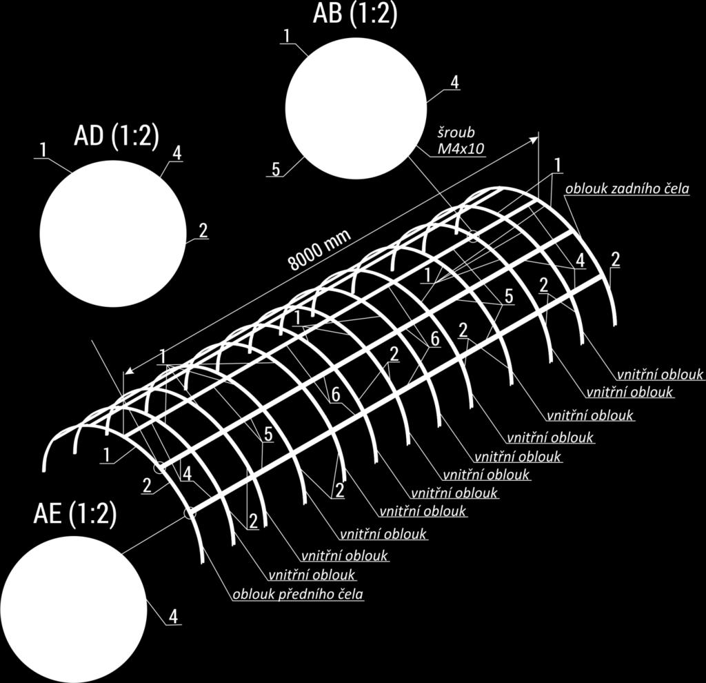 Jednotlivé oblouky k sobě připojte takto postupujte podle Obr. 2 od zadního čela: a) K zadnímu čelnímu oblouku přišroubujte 5 profilů č. 4 viz detaily AD a AE. Uprostřed profilů č.
