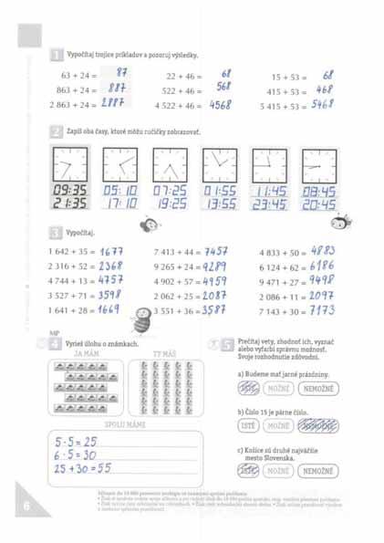 6. strana: Témy, pojmy, procesy: opakovanie: čísla do 10 000, sčítanie, cyklické usporiadanie meranie času (hodiny dňa), obrázková slovná úloha, výroky; pomocné: digitálne číslice Sčítanie a