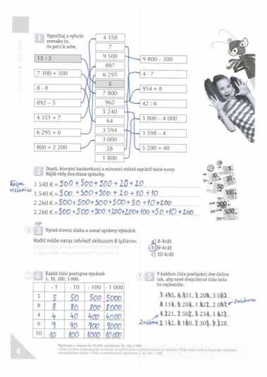4. strana: Témy, pojmy, procesy: opakovanie: čísla do 10 000, číselná os, usporiadanie čísel, rády čísel, štvorciferné číslo, sčítanie, odčítanie, slovná úloha; pomocné: tabuľka, platidlá Sčítanie a