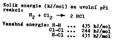 11) Reakce, při nichž se Gibbsova energie zvyšuje, nazýváme: A) endergonické B) endotermické C) exotermické D) exergonické E) exergonní 12) Reakce může za konstantní teploty a tlaku probíhat