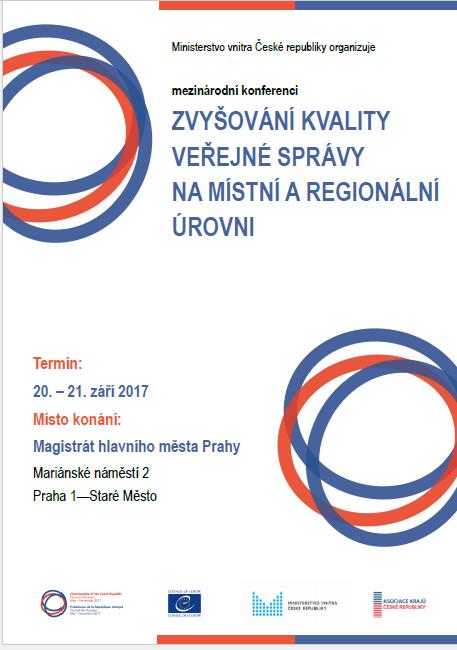 Mezinárodní aktivity V rámci OECD - zastupování České republiky ve Výboru pro veřejné vládnutí Mezinárodní konference Zvyšování kvality veřejné správy na místní a regionální úrovni V druhé polovině