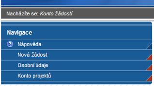 4. ÚČTY ŽADATELE 4.1. Konto žádostí Po úspěšném přihlášení do aplikace se zobrazí nabídka základních záloţek v levé části obrazovky a v pravé části se zobrazí Konto ţádostí.