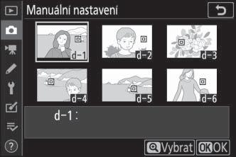 D Měření hodnoty vyvážení bílé barvy pro manuální nastavení Změření hodnoty vyvážení bílé barvy pro manuální nastavení nelze provést, pokud probíhá fotografování v režimu HDR nebo v režimu