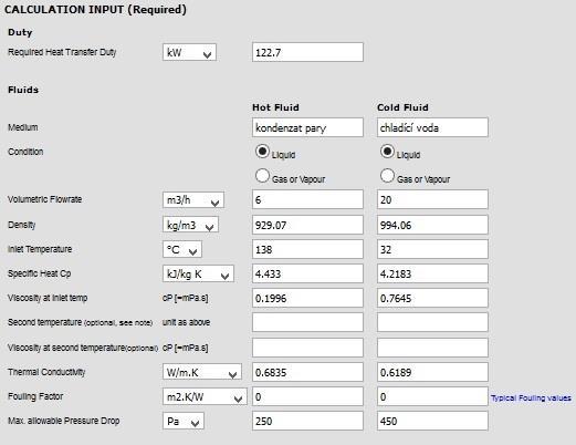 Fluids tato sekce obsahuje názvy tekutin/plynů a termofyzikální data pracovních látek, Exchanger Data uživatel vybírá typ výměníku, Shell and Tube Side zde se určí, ve kterém prostoru výměníku se
