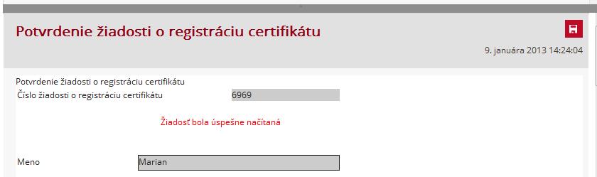 Používateľovi sa zobrazí dialógové okno s potvrdením o vykonaní akcie: Správy