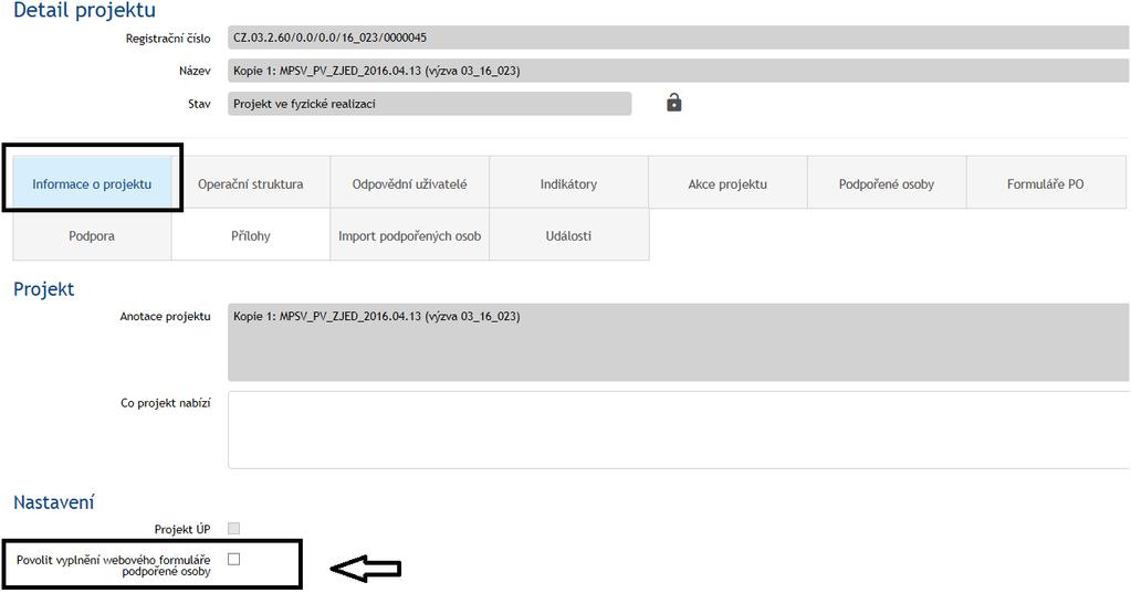 Pokud je tato možnost povolena, zobrazí se vygenerovaný odkaz na on-line formulář, který je možno zkopírovat pomocí tlačítka za odkazem.