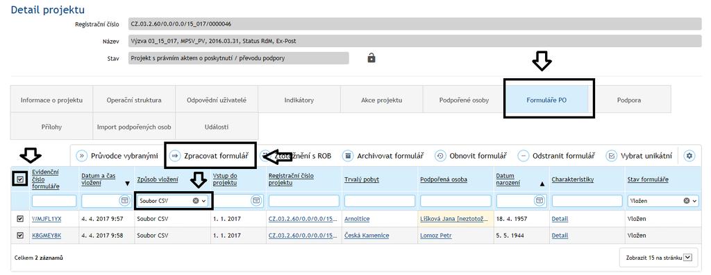 projektu, a stiskne tlačítko Zpracovat formulář. Systém umožňuje vybrat všechny osoby najednou.