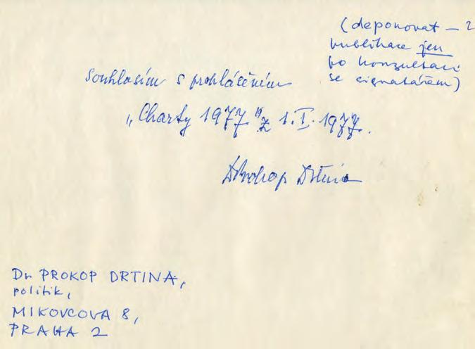 26. PROSINEC 1976 Patrně nejznámějším nezveřejněným signatářem byl ministr spravedlnosti z poválečného období, bývalý národněsocialistický politik a dlouholetý politický vězeň komunistického režimu