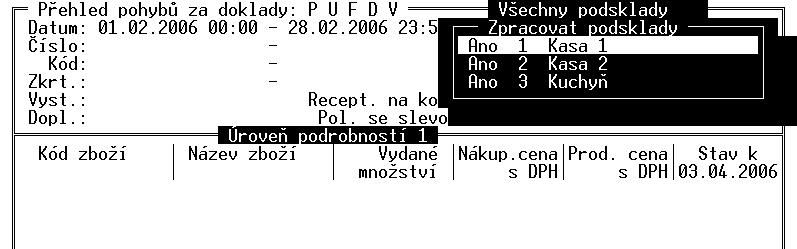 TRIFID GASTRO Použití podskladů Zobrazení v přehledu pohybů Pohled do konkrétního podskladu lze přepnout klávesou <F8> v ČÍSELNÍKU ZBOŽÍ.