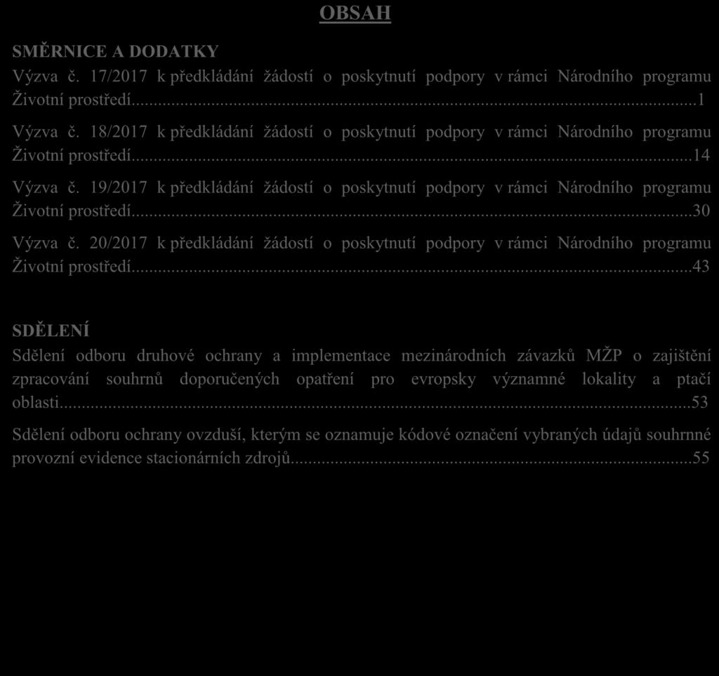 18/2017 k předkládání žádostí o poskytnutí podpory v rámci Národního programu Životní prostředí...14 Výzva č.