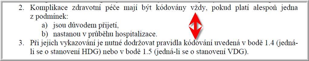 1.7. Pravidla pro kódování komplikací zdravotní péče Pravidla 1.7.2 a 1.