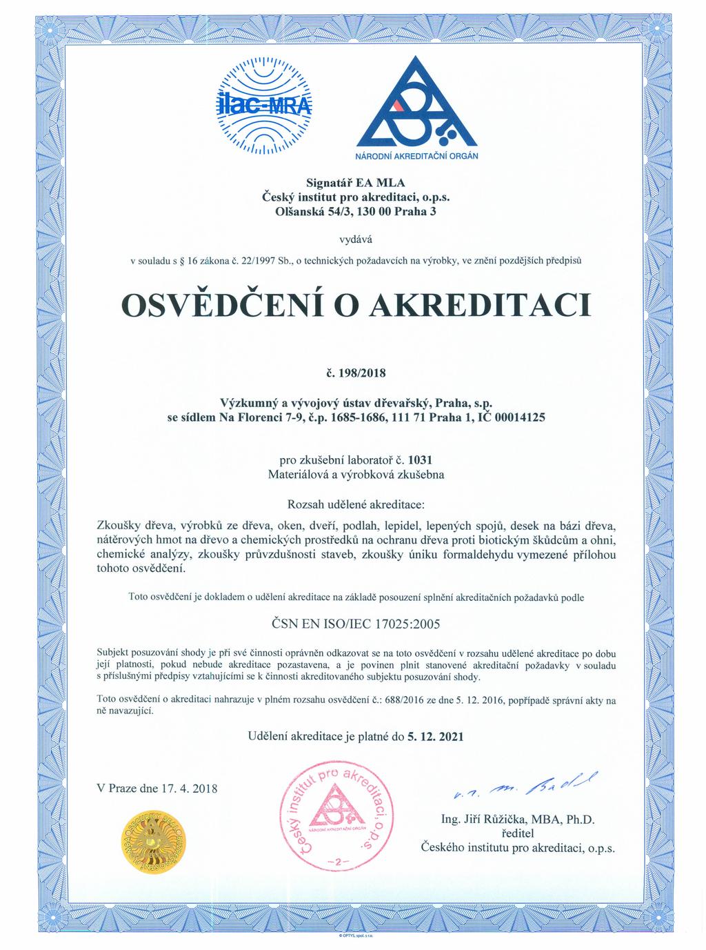 Signatář EA MLA Český institut pro akreditaci, o.p.s. Olšanská 54/3, 130 00 Praha 3 vydává v souladu s 16 zákona č. 22/1997 Sb.