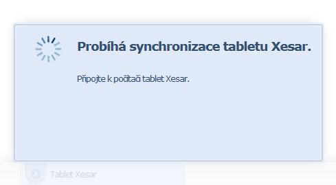 25.1.1 Synchronizace softwaru Xesar s tabletem Xesar Synchronizaci proveďte takto : Připojte tablet Xesar k počítači, na kterém je nainstalován váš